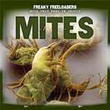 9781499407594-1499407599-Mites (Freaky Freeloaders: Bugs That Feed on People, 4)