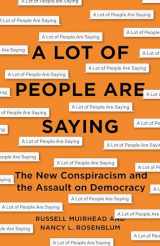 9780691188836-0691188831-A Lot of People Are Saying: The New Conspiracism and the Assault on Democracy