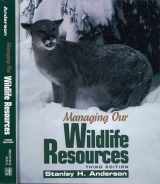 9780139012327-013901232X-Managing Our Wildlife Resources (3rd Edition)