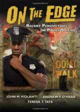 9780398086329-039808632X-On the Edge: Recent Perspectives on Police Suicide