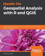 9781788991674-1788991672-Hands-On Geospatial Analysis with R and QGIS: A beginner's guide to manipulate, analyse and visualize spatial data