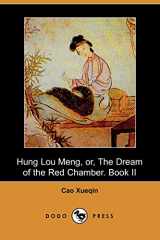 9781406512618-1406512613-Hung Lou Meng, or, The Dream of the Red Chamber. Book Ii (Dodo Press)