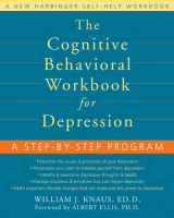 9781572244733-1572244739-The Cognitive Behavioral Workbook for Depression: A Step-by-Step Program
