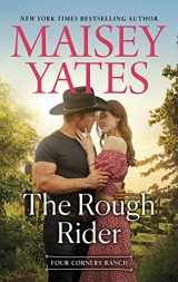 9781335600981-1335600981-The Rough Rider (Four Corners Ranch, 4)