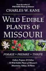 9781736924174-1736924176-Wild Edible Plants of Missouri