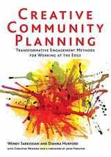 9781844077038-1844077039-Creative Community Planning: Transformative Engagement Methods for Working at the Edge (Earthscan Tools for Community Planning)