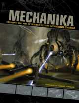 9781600610233-1600610234-Mechanika: Creating the Art of Science Fiction with Doug Chiang
