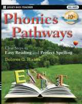 9781118022436-1118022432-Phonics Pathways: Clear Steps to Easy Reading and Perfect Spelling, 10th Edition