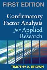 9781593852740-1593852746-Confirmatory Factor Analysis for Applied Research, First Edition (Methodology in the Social Sciences)