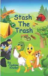 9781970146073-1970146079-Stash The Trash: Early Decodable Book