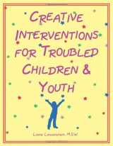 9780968519905-0968519903-Creative Interventions for Troubled Children & Youth