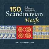 9781596688551-1596688556-150 Scandinavian Motifs: The Knitter's Directory