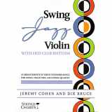 9781890490621-1890490628-Swing Jazz Violin with Hot-Club Rhythm: 18 Arrangements of Great Standards for Violin, Violin Trio, and String Quartet Book/Online Audio