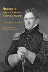 9781621901631-1621901637-Memoirs of Lieut.-General Winfield Scott (Voices of the Civil War)