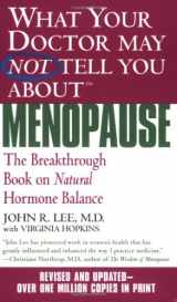 9780446614955-0446614955-What Your Doctor May Not Tell You About Menopause (TM): The Breakthrough Book on Natural Hormone Balance