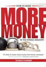 9781606793039-1606793039-How to Make More Money in the Fitness Industry