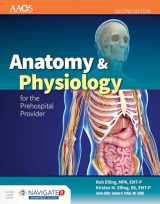 9781449642303-1449642306-Anatomy & Physiology for the Prehospital Provider (American Academy of Orthopaedic Surgeons)