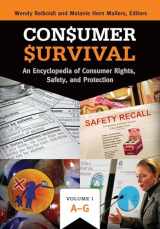 9781598849363-1598849360-Consumer Survival: An Encyclopedia of Consumer Rights, Safety, and Protection [2 volumes]