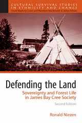 9780205651085-0205651089-Defending the Land: Sovereignty and Forest Life in James Bay Cree Society
