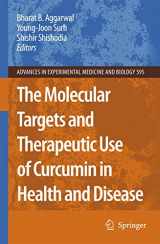 9780387464008-038746400X-The Molecular Targets and Therapeutic Uses of Curcumin in Health and Disease (Advances in Experimental Medicine and Biology, 595)