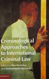 9781107060036-1107060036-Criminological Approaches to International Criminal Law