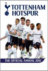 9781908221377-1908221372-Official Tottenham Hotspur FC Annual 2012