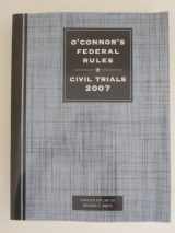 9781598390254-1598390252-O'Connor's Federal Rules * Civil Trials 2007
