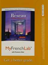 9780205934355-0205934358-MyFrenchLab with Pearson eText -- Access Card -- for Réseau: Communication, Intégration, Intersections (multi semester Access) (2nd Edition)