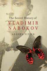 9781605986173-1605986178-The Secret History of Vladimir Nabokov