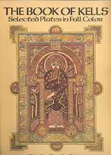 9780486243450-0486243451-The Book of Kells: Selected Plates in Full Color