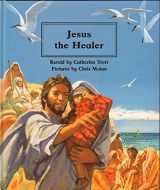 9780817220419-0817220410-Jesus the Healer (People of the Bible : The Bible Through Stories and Pictures)