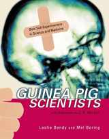 9780805073164-0805073167-Guinea Pig Scientists: Bold Self-Experimenters in Science and Medicine