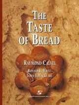 9781475768114-1475768117-The Taste of Bread: A translation of Le Goût du Pain, comment le préserver, comment le retrouver