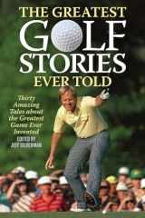 9781493076550-1493076558-The Greatest Golf Stories Ever Told