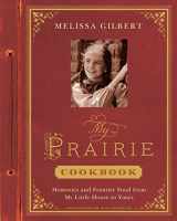 9781419707780-1419707787-My Prairie Cookbook: Memories and Frontier Food from My Little House to Yours