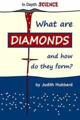 9781535462402-153546240X-What are diamonds, and how do they form? (In Depth Science)