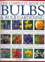 9781844778980-1844778983-Complete Book of Bulbs & Bulb Gardening