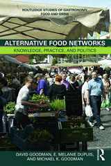 9780415671460-0415671469-Alternative Food Networks: Knowledge, Practice, and Politics (Routledge Studies of Gastronomy, Food and Drink)