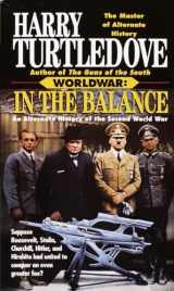 9780345388520-0345388526-In the Balance: An Alternate History of the Second World War (Worldwar, Volume 1)