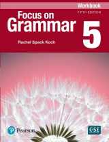 9780134579627-0134579623-Focus on Grammar - (AE) - 5th Edition (2017) - Workbook - Level 5