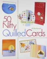 9781600592331-1600592333-50 Nifty Quilled Cards