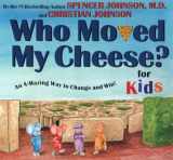 9780399240164-0399240160-WHO MOVED MY CHEESE? for Kids