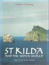 9781905119004-1905119003-St Kilda and the Wider World: Tales of an Iconic Island