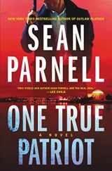 9780062986573-0062986570-One True Patriot: A Novel (Eric Steele, 3)