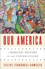 9780393239539-0393239535-Our America: A Hispanic History of the United States