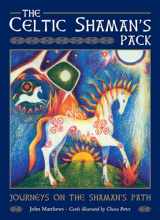 9781859063934-1859063934-The Celtic Shaman's Pack: Guided Journeys to the Otherworld (Books & Cards)