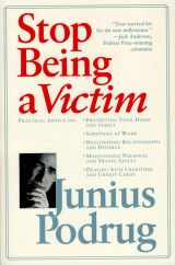 9780312868444-0312868448-Stop Being A Victim: A Survival Kit For The New Millennium