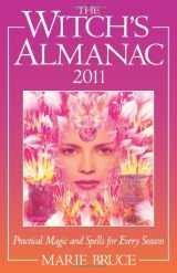 9780572035945-0572035942-The Witch's Almanac 2011: Practical Magic and Spells for Every Season