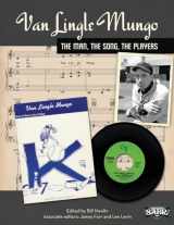 9781933599762-1933599766-Van Lingle Mungo: The Man, The Song, The Players (Baseball Lives)
