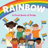 9781433830877-1433830876-Rainbow: A First Book of Pride